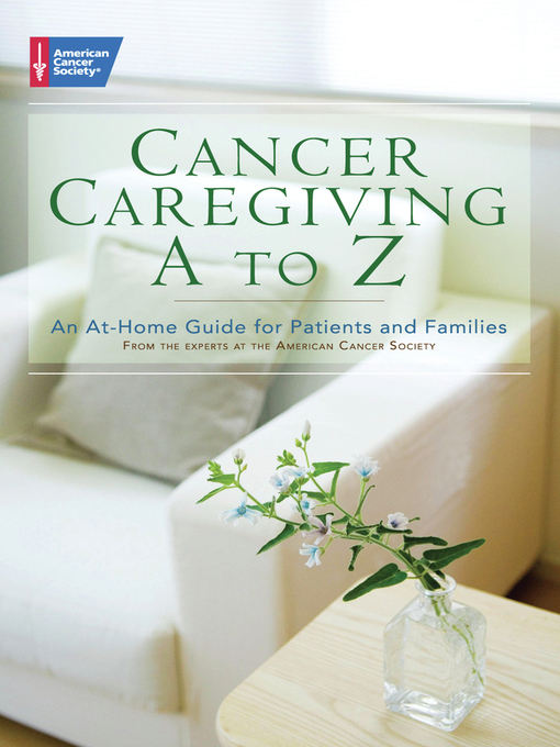 Title details for Cancer Caregiving A-to-Z by American Cancer Society - Available